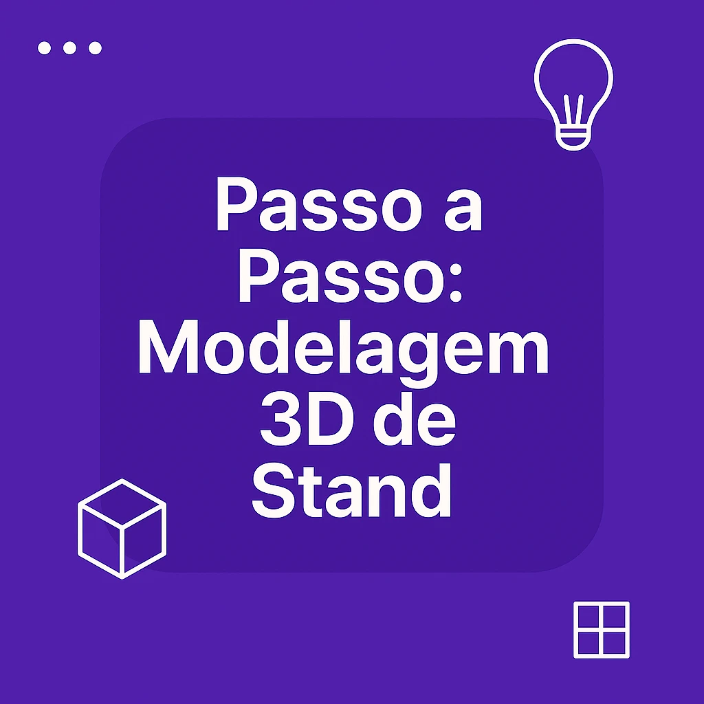 Passo a Passo Modelagem 3d de Stand