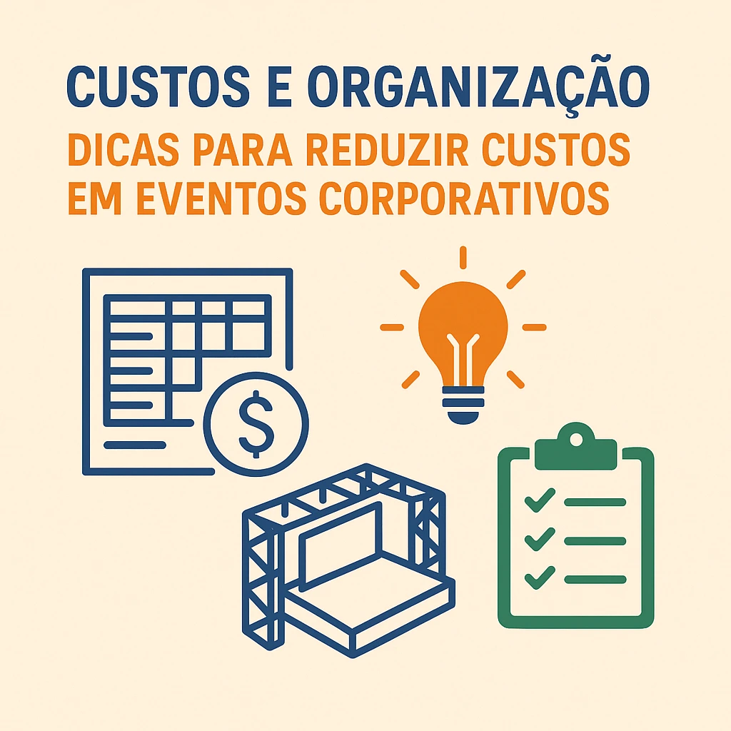 custos e organização dicas para reduzir custos em eventos corporativos