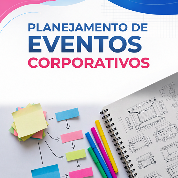 PLANEJAMENTO DE EVENTOS CORPORATIVOS